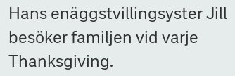 Hans en�ggstvillingsyster